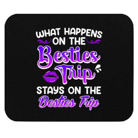 Besties Trip Friends Summer Vacation Spring Break Mouse Pads
