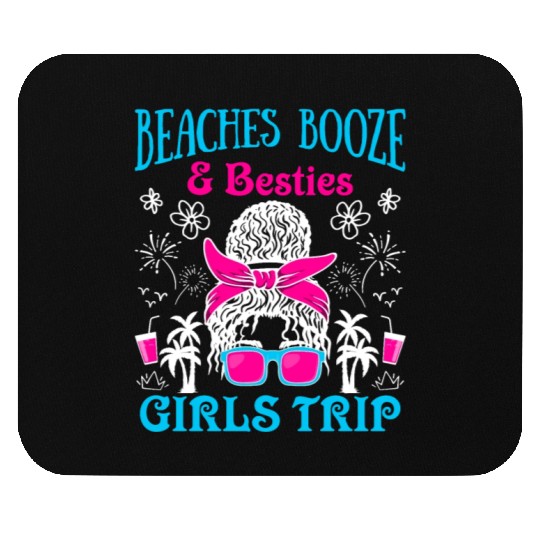 Beaches Booze Besties Girls Trip Spring Break Mouse Pads