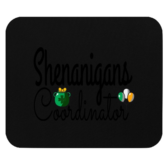Shenanigans Coordinator Mouse Pads