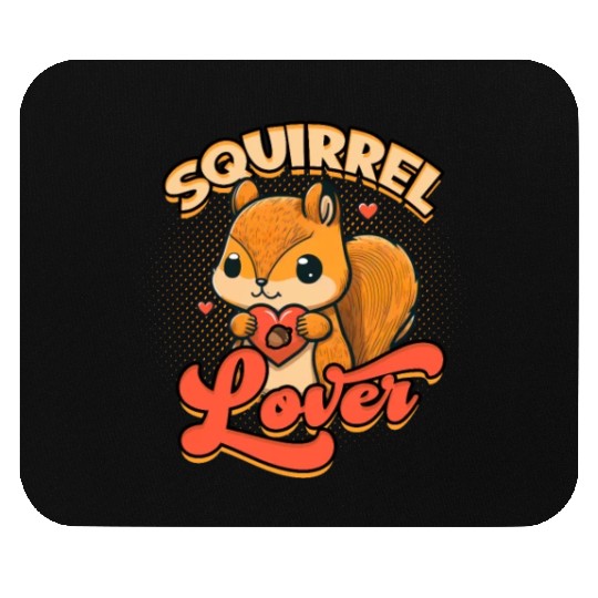 Squirrel lover - Squirrel Mouse Pads