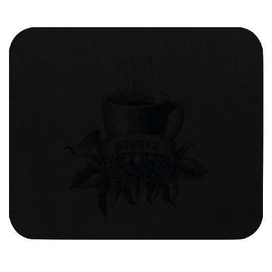 Death Before Decaf Line Art Mouse Pads