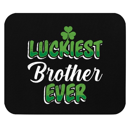 St. Patrick's Day saying Luckiest Brother ever Mouse Pads