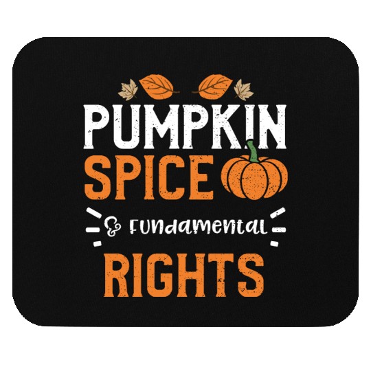 Pumpkin Spice & Fundamental Rights Mouse Pads