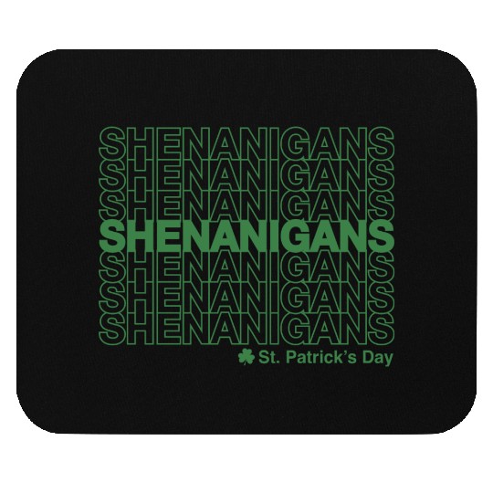 Shenanigans St Patricks Day Mouse Pads