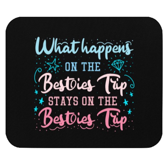 Besties Trip Vacation with Friends Spring Break Mouse Pads