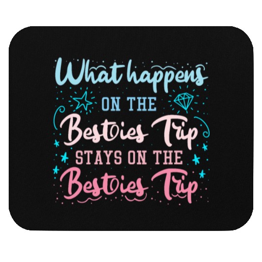 Besties Trip Vacation with Friends Spring Break Mouse Pads