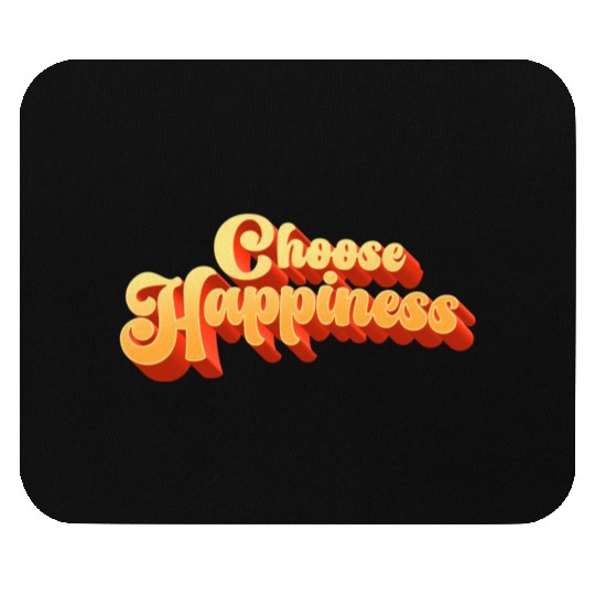 Choose Happiness Typography Mouse Pads