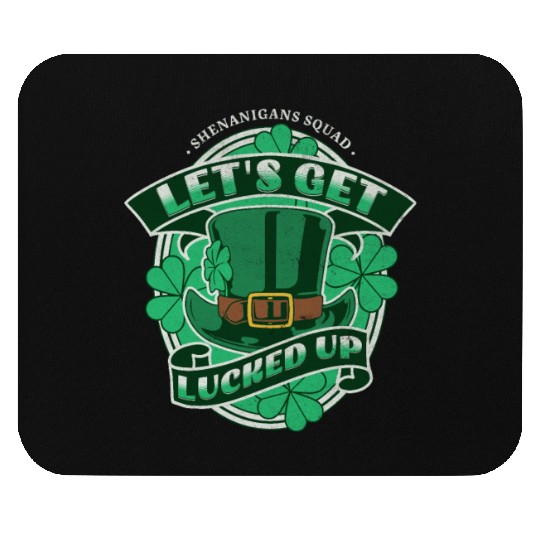 Let's Get Lucked Up, Shenanigans Squad, Irish Mouse Pads