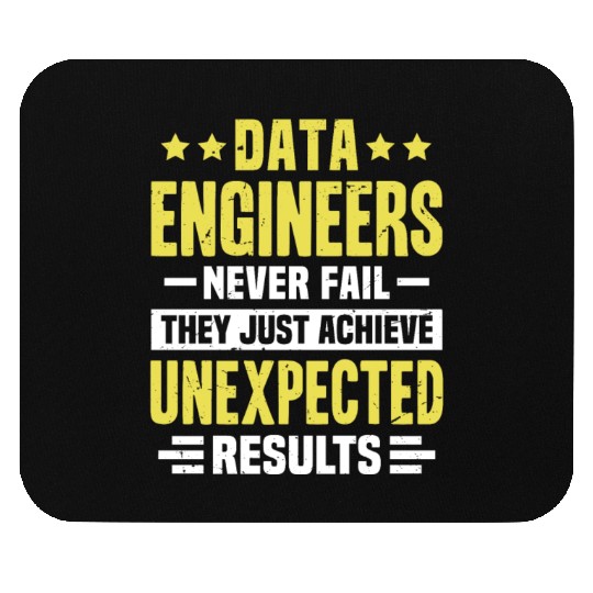 Data Engineer Engineering Funny Design Never Fail Mouse Pads