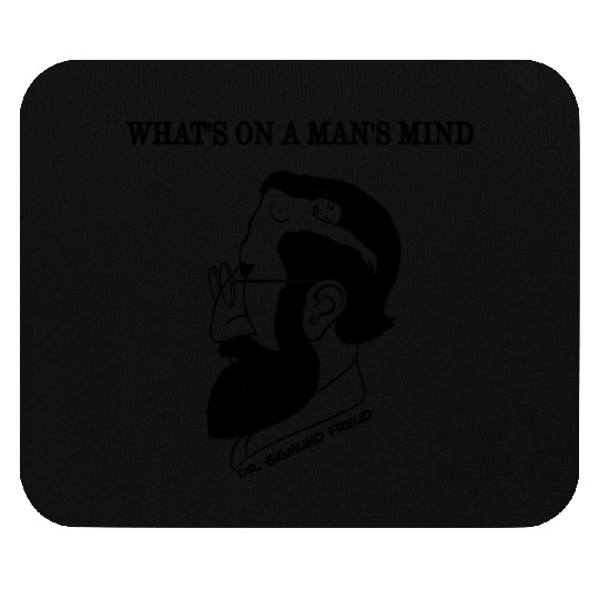 What's On A Man's Mind Dr. Sigmund Freud Mouse Pads