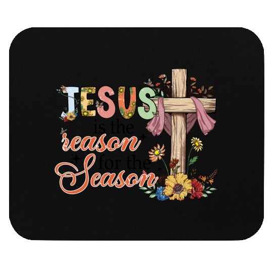 Jesus Is The Reason For The Season Mouse Pads