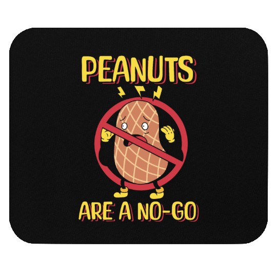 Peanuts Are A No-Go Peanut Allergic Mouse Pads