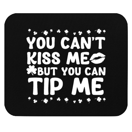 Funny St Patricks Day Waitress Bartender Tip Mouse Pads