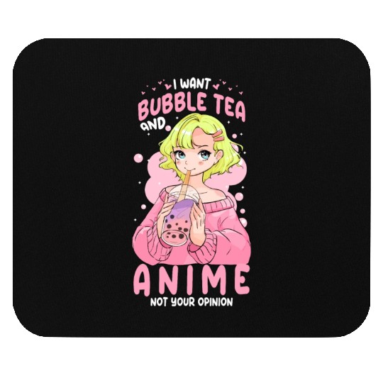 I Want Bubble Tea And Anime Funny Boba Tapioca Pea Mouse Pads