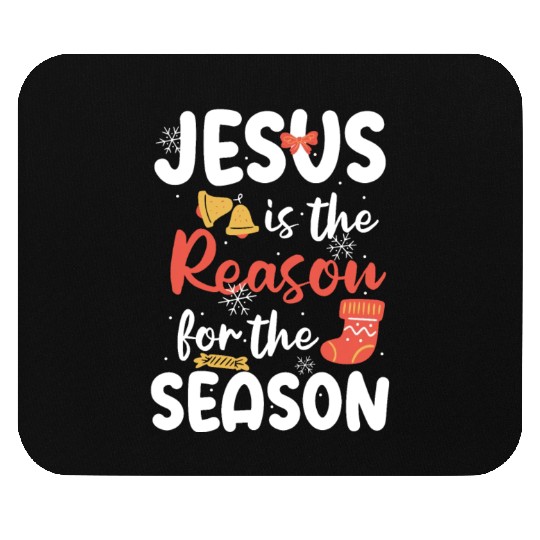 Jesus Is The Reason For The Season Christmas Faith Mouse Pads