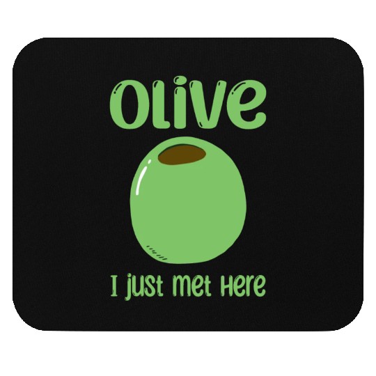 Green Olive Lover Quote Mouse Pads