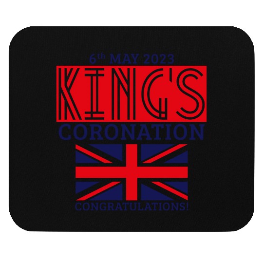 King’s Coronation, 6th May 2023 Congratulations, R Mouse Pads