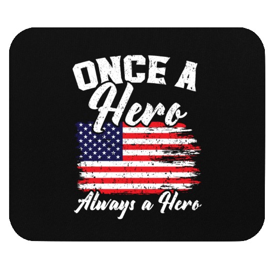 Once A Hero Always A Hero USA Flag Memorial Day Mouse Pads