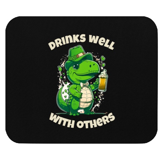 Drinks well with others st patrick's day Dinosaur Mouse Pads