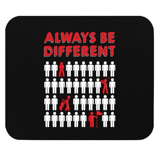 Always Be Different Golf Mouse Pads