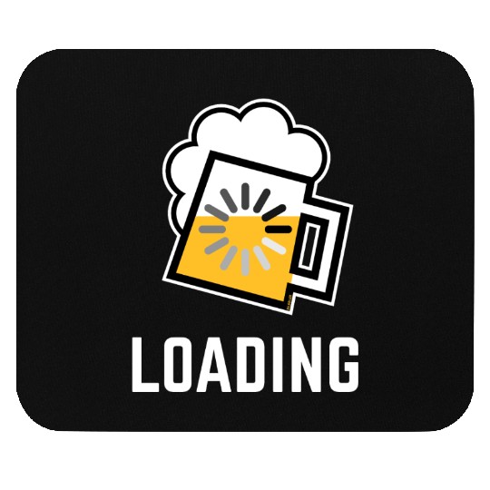 Beer Loading (Drinking In Progress / Negative / /) Mouse Pads