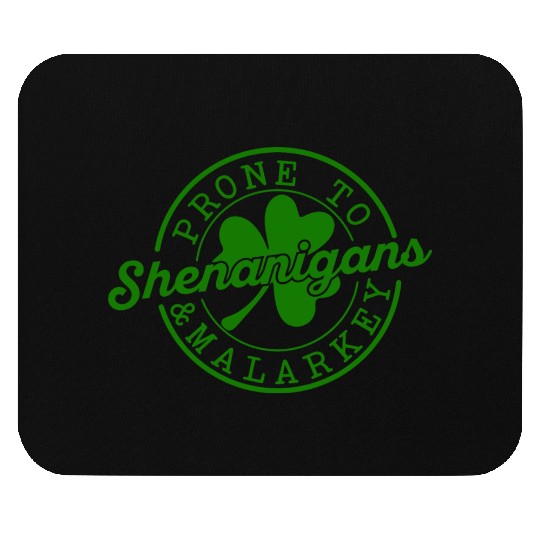 Prone Shenanigans Malarke Mouse Pads