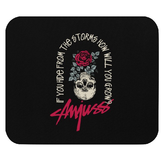 If You Hide From The Storms How Will You From? Fun Mouse Pads