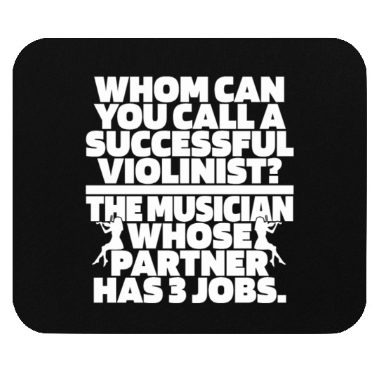 Violin Violinist Hilarious Mouse Pads