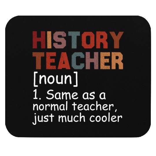 History Teacher Definition Cool Back To School Mouse Pads