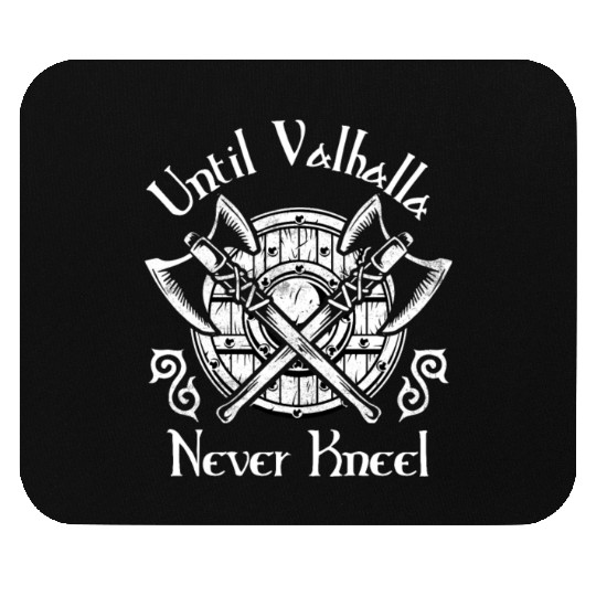 Until Valhalla - Never Kneel Mouse Pads