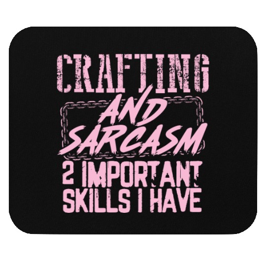 Crafter Gifts Crafting and Sarcasm 2 Important Mouse Pads