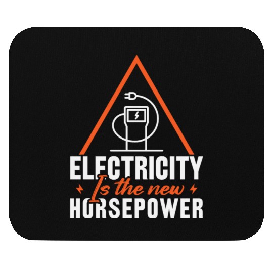 Electric Vehicle Electricity Is The New Horsepower Mouse Pads