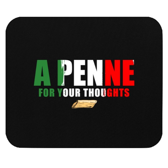 A Penne For Your Thought Italian Italy Flag Pasta Mouse Pads