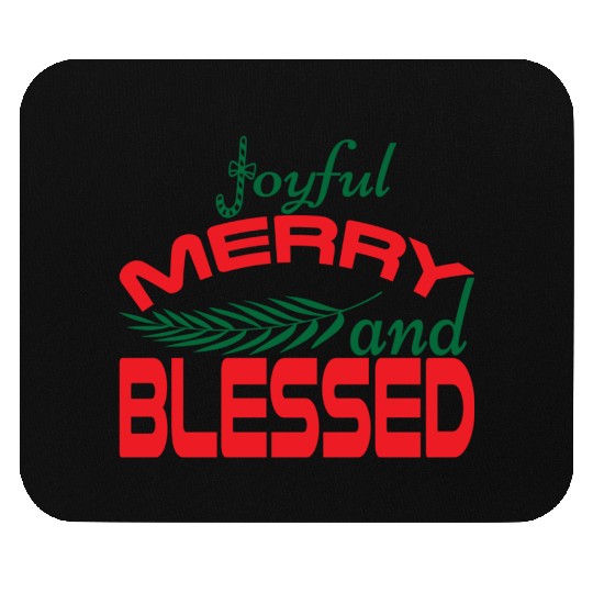 joyful merry and blessed Mouse Pads