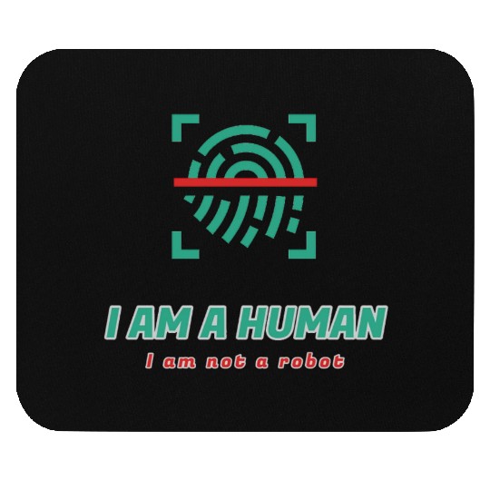 i am a human i am not a robot Mouse Pads