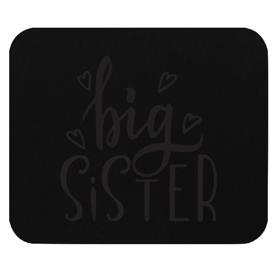 big sister Mouse Pads