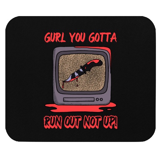 Run outside, not up Mouse Pads