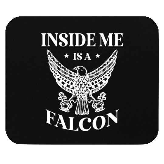 Inside Me Is A Falcon Bird Owner Falconry Mouse Pads