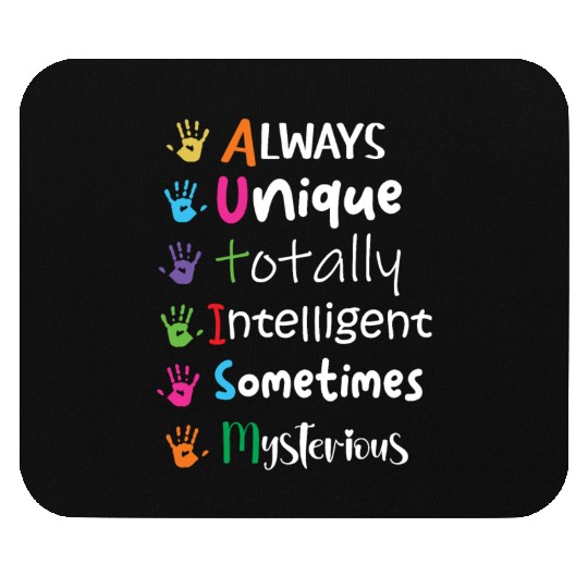 Always Unique Totally Intelligent Sometimes Autism Mouse Pads