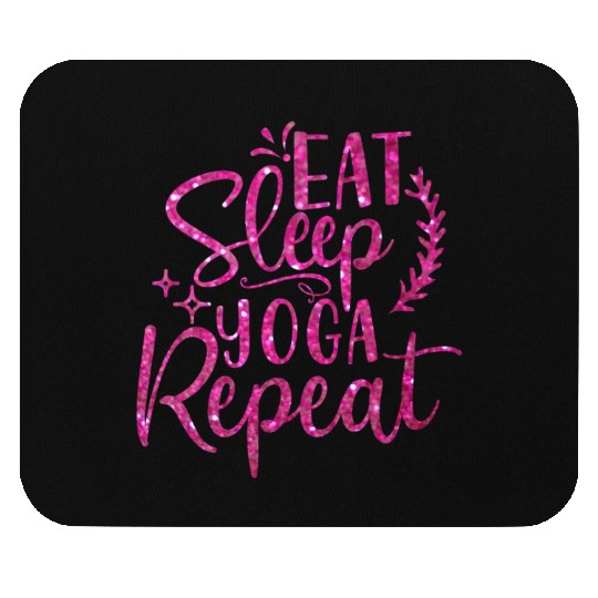 Eat Sleep Yoga Repeat Mouse Pads