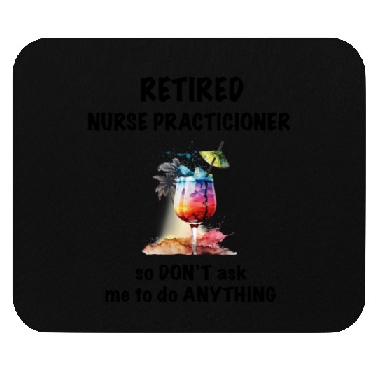 Retired Nurse Prac Vacation Tropical Cocktail Mouse Pads