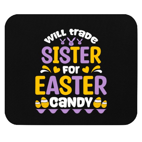 Sister For Easter Candy Mouse Pads