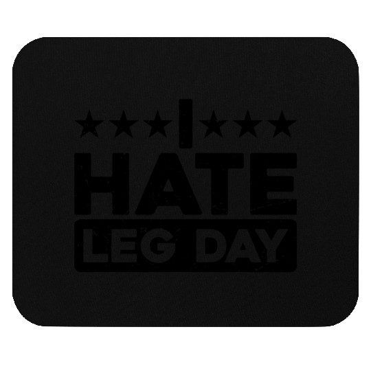 I Hate Leg Day 11 Mouse Pads