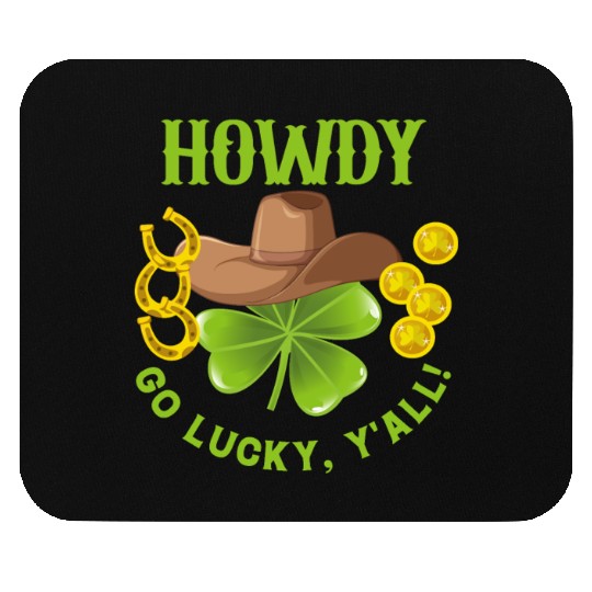 Howdy Go Lucky, Y'all! Saint Patrick's Day Apparel Mouse Pads