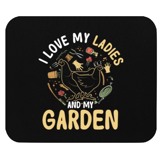 I Love My Ladies And My Garden Funny Gardening Mouse Pads