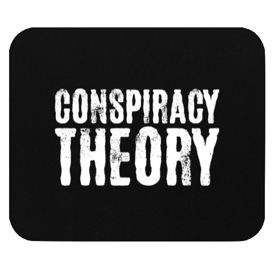 Conspiracy Theory Mouse Pads