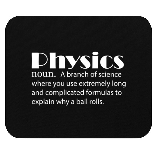 Physics Definition Physicist Science Nerd Velocity Mouse Pads
