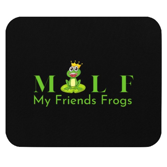 My Friends Frogs Man I Love Frogs Mouse Pads