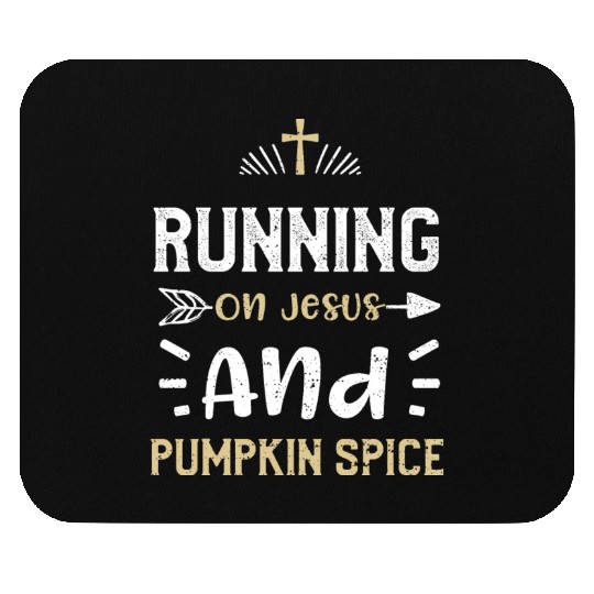 Running On Jesus And Pumpkin Spice Mouse Pads
