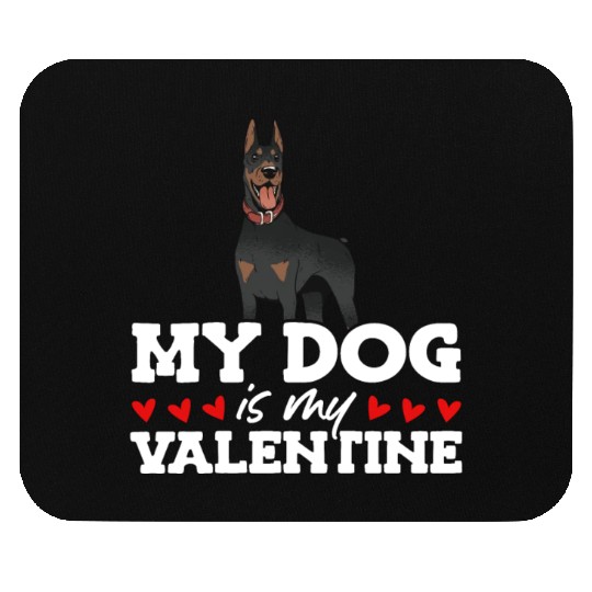 My Dog Is My Valentine Date Cute Doggy Mouse Pads